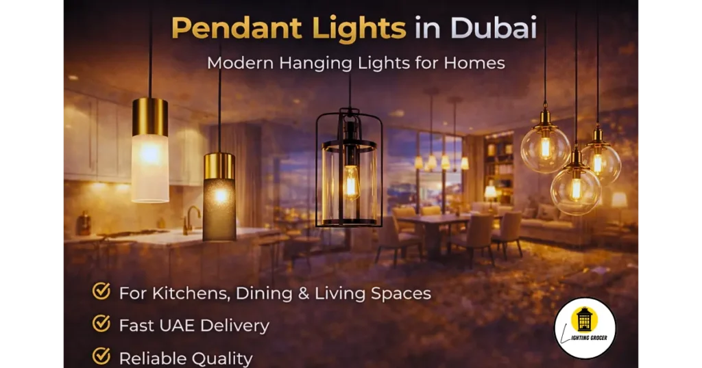 Pendant Lights in Dubai for Kitchens, Dining & Living Rooms